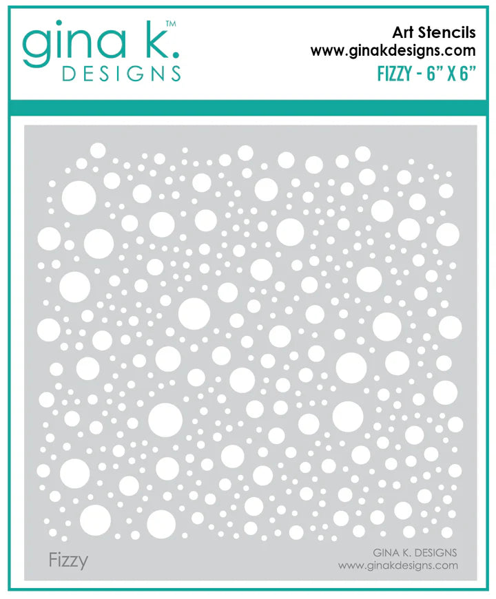 Fizzy Stencil - Gina K