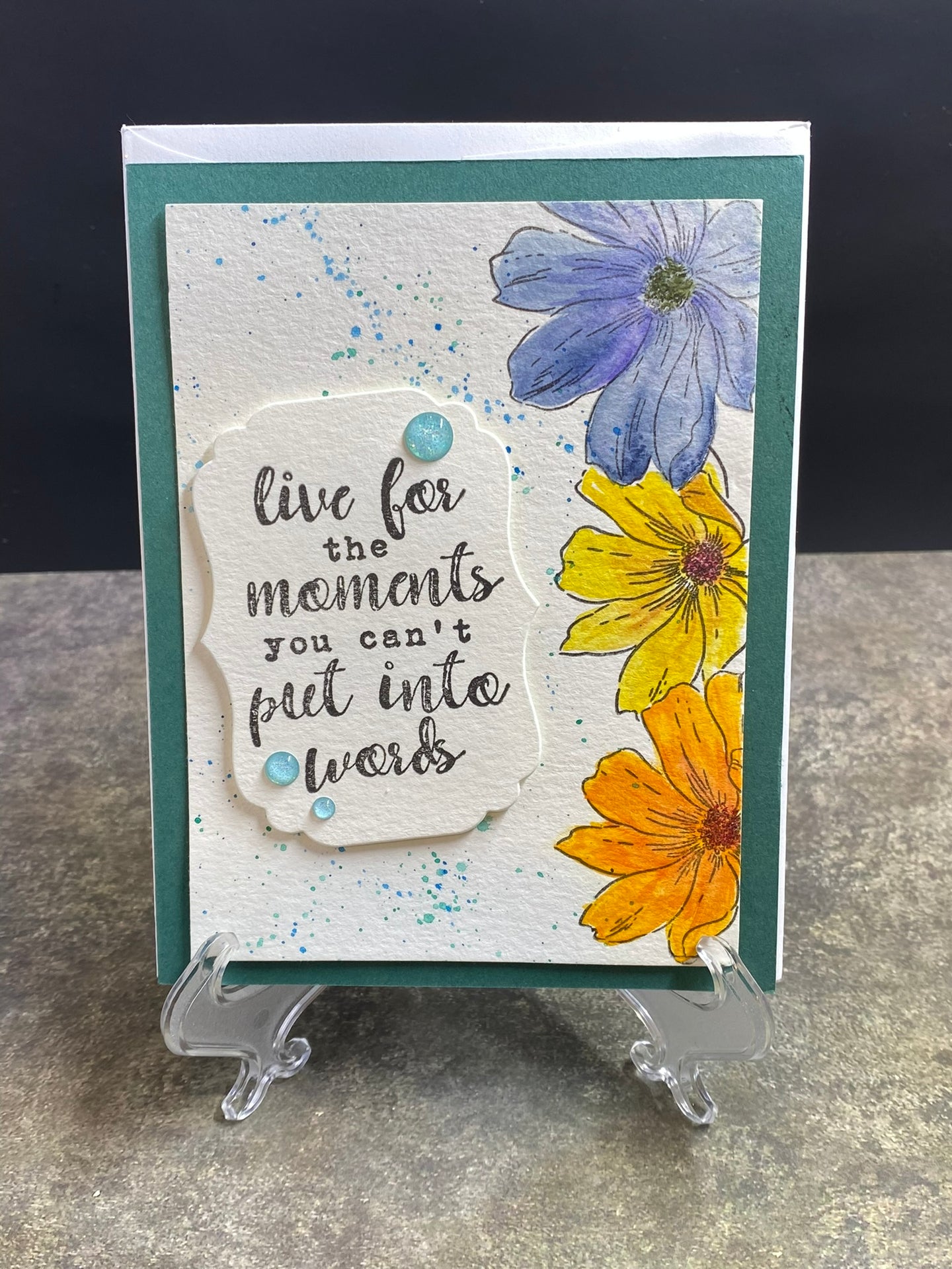 Live For The Moments You Can't Put Into Words